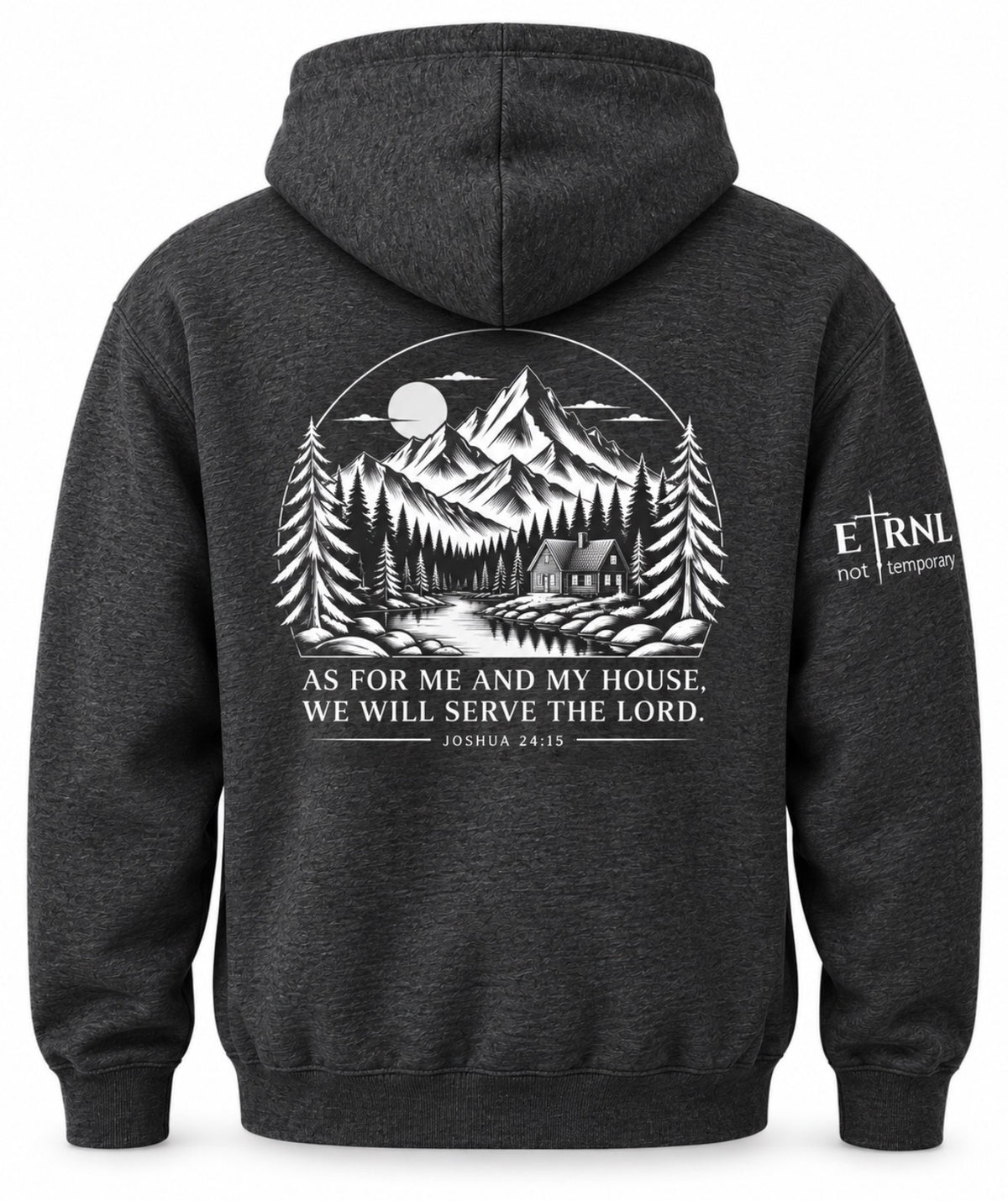 A heather black hoodie shown from the back, featuring a large white graphic of a mountain cabin in a pine forest with a moon and stars, and the text 'AS FOR ME AND MY HOUSE, WE WILL SERVE THE LORD. JOSHUA 24:15'.