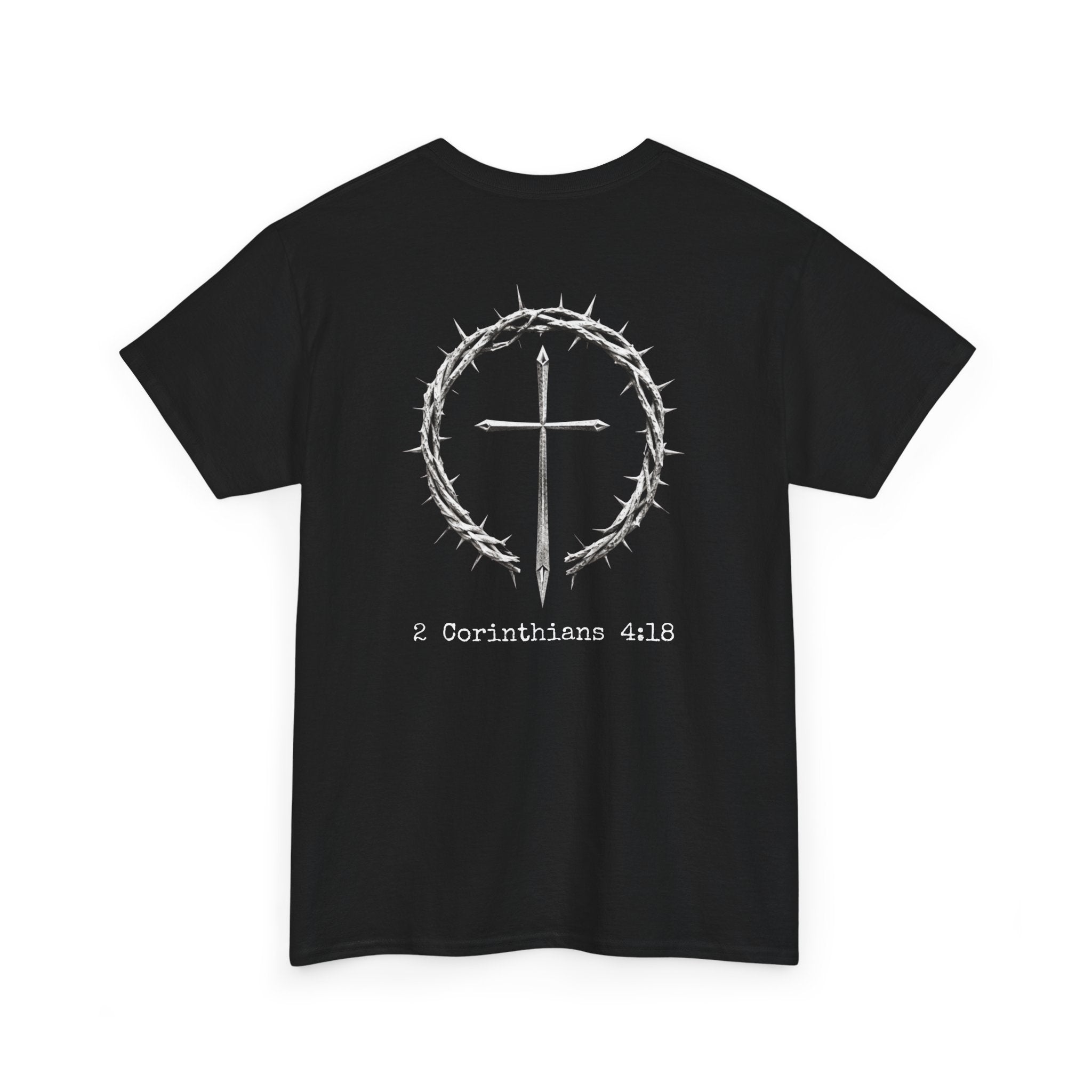 2 Corinthians 4:18- Christian T-shirt