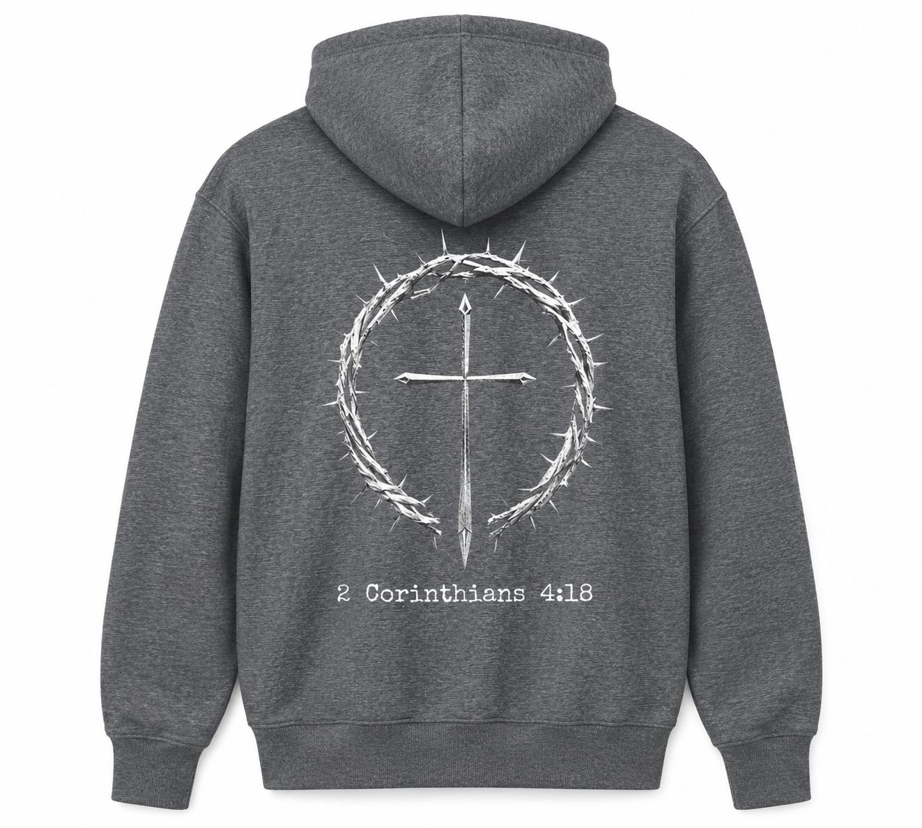 2 Corinthians 4:18- Christian Hoodie